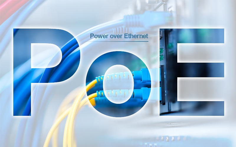 什么是PoE和PoE交换机？工作原理、供电标准及工业PoE交换机的应用场景