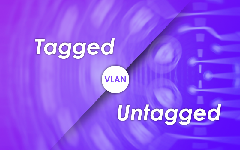 VLAN-Tagged-Untagged